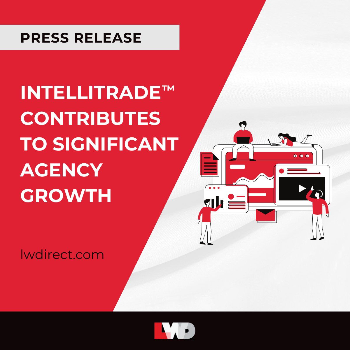 LWD’s IntelliTrade™ Contributes to Significant Agency Growth