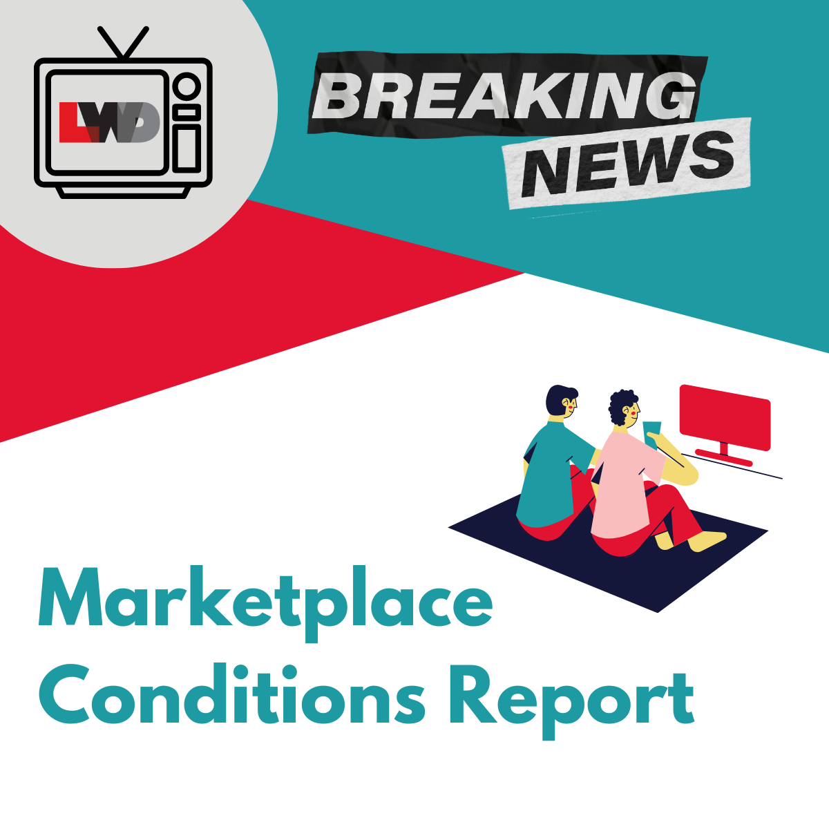 Receive Our Quarterly Marketplace Conditions Report