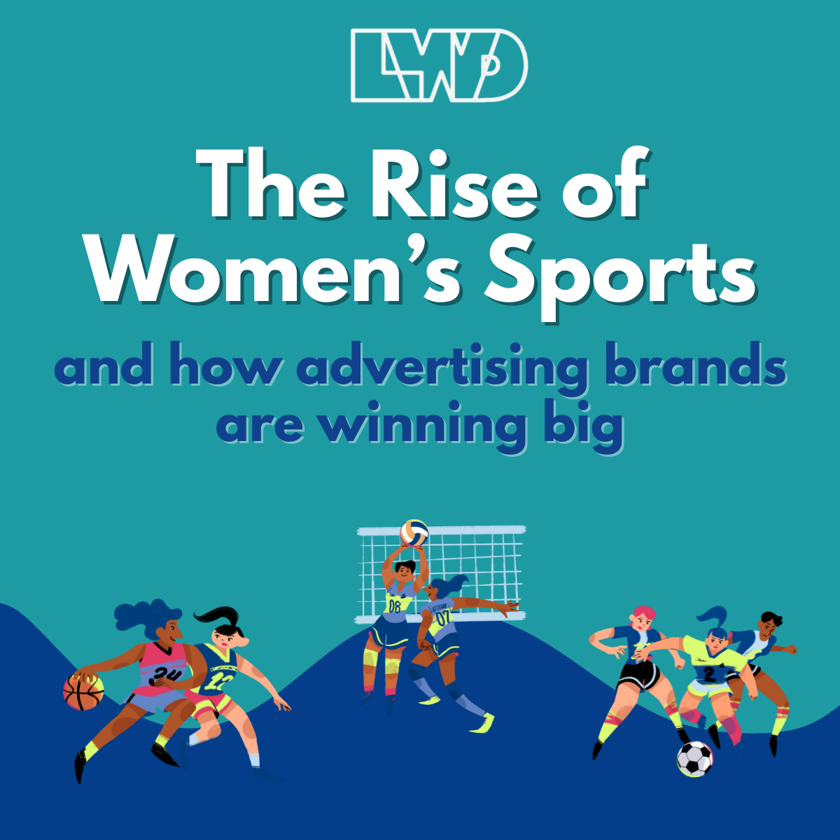 She Shoots, She Scores: Why Advertisers Are All In on Women’s Sports
