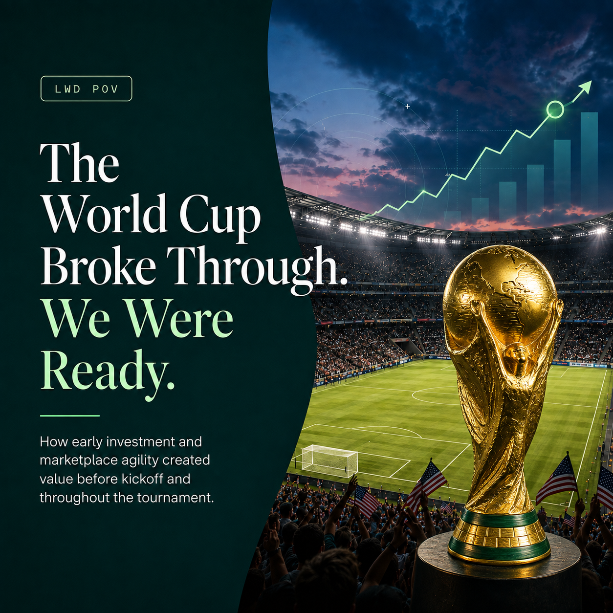 The World Cup Broke Through. We Were Ready.